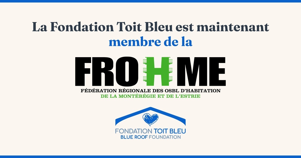 La Fondation Toit Bleu est maintenant membre de la FROHME